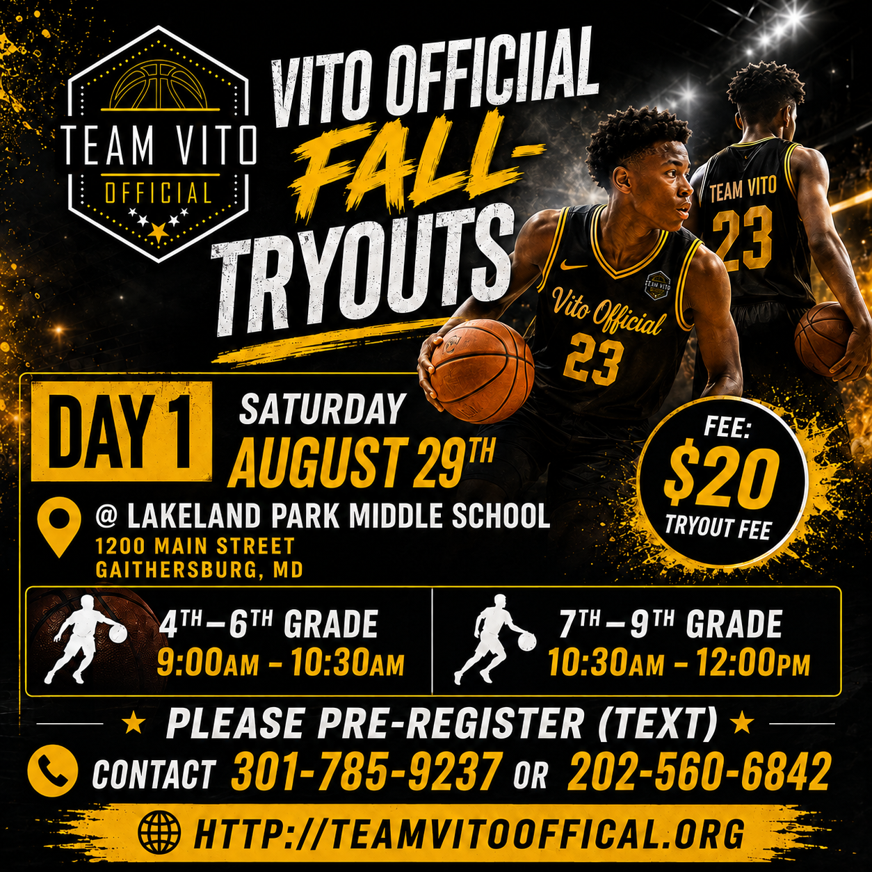Team Vito Official Fall Tryouts — Day 1, Saturday August 29th at Lakeland Park Middle School, 1200 Main Street, Gaithersburg, MD. 4th–6th grade 9:00–10:30am, 7th–9th grade 10:30am–12:00pm. $20 tryout fee.